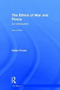 Buy The Ethics of War and Peace (English, Helen Frowe) — BookShops.in