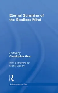 Buy Eternal Sunshine of the Spotless Mind (English, Christopher Grau) — BookShops.in