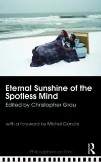 Buy Eternal Sunshine of the Spotless Mind (English, Christopher Grau) — BookShops.in