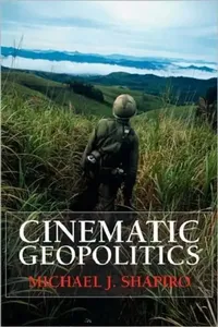 Buy Cinematic Geopolitics (English, Michael J. Shapiro) — BookShops.in