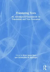 Buy Translating Texts (English, Brian Baer | Christopher Mellinger) — BookShops.in