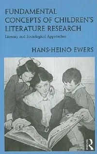 Buy Fundamental Concepts of Children's Literature Research (English, Hans-Heino Ewers) — BookShops.in