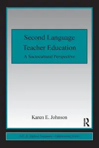 Buy Second Language Teacher Education (English, Karen E. Johnson) — BookShops.in