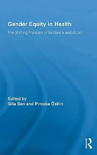 Buy Gender Equity in Health (English, Gita Sen | Piroska Östlin) — BookShops.in