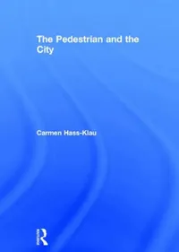 Buy The Pedestrian and the City (English, Carmen Hass-Klau) — BookShops.in