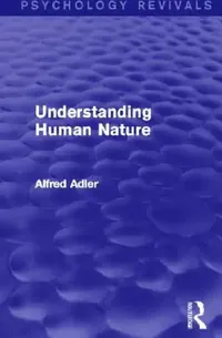 Buy Understanding Human Nature (English, Alfred Adler) — BookShops.in
