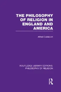 Buy The Philosophy of Religion in England and America (English, Alfred Caldecott) — BookShops.in
