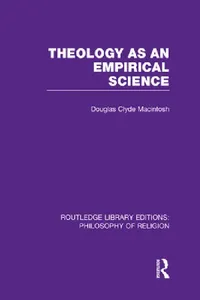 Buy Theology as an Empirical Science (English, Douglas Clyde Macintosh) — BookShops.in