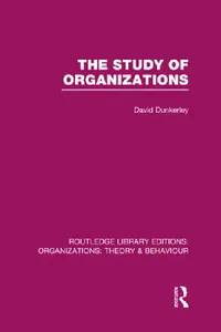 Buy The Study of Organizations (Rle (English, David Dunkerley) — BookShops.in