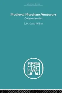 Buy Medieval Merchant Venturers (English, E. M. Carus-Wilson) — BookShops.in