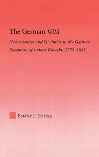 Buy The German Gita (English, Bradley L. Herling) — BookShops.in