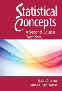 Buy Statistical Concepts: A Second Course by Richard G. Lomax and Debbie L. Hahs-Vaughn | Routledge Academic | English | Paperback | Revised Edition — BookShops.in
