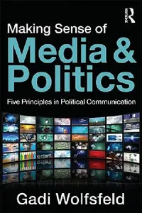 Buy Making Sense of Media and Politics (English, Gadi Wolfsfeld) — BookShops.in