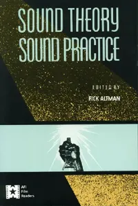 Buy Sound Theory/Sound Practice (English, Rick Altman) — BookShops.in