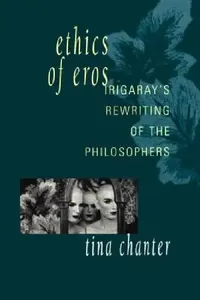 Buy Ethics of Eros (English, Tina Chanter) — BookShops.in