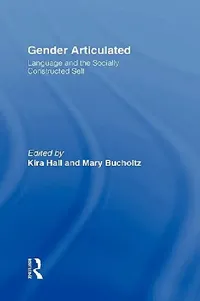Buy Gender Articulated (English, Kira Hall | Mary Bucholtz) — BookShops.in