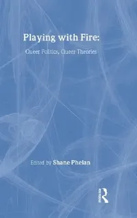 Buy Playing with Fire (English, Shane Phelan) — BookShops.in