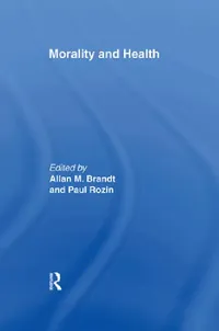 Buy Morality and Health (English, Allan M. Brandt | Paul Rozin) — BookShops.in