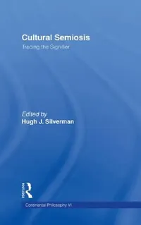 Buy Cultural Semiosis (English, Hugh J. Silverman) — BookShops.in