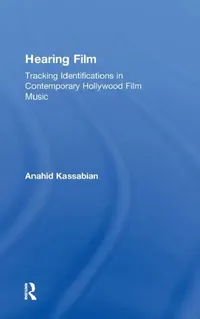 Buy Hearing Film (English, Anahid Kassabian) — BookShops.in