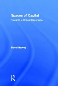 Buy Spaces of Capital (English, David Harvey) — BookShops.in
