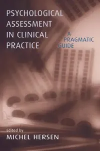 Buy Psychological Assessment in Clinical Practice (English, Michel Hersen) — BookShops.in