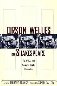 Buy Orson Welles on Shakespeare (English, Richard France) — BookShops.in