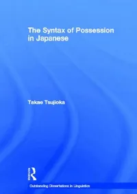 Buy The Syntax of Possession in Japanese (English, Takae Tsujioka) — BookShops.in