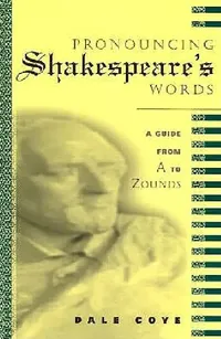 Buy Pronouncing Shakespeare's Words (English, Dale Coye) — BookShops.in
