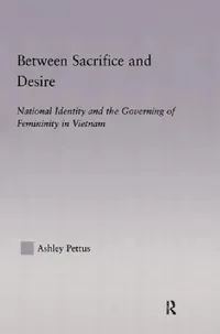 Buy Between Sacrifice and Desire (English, Ashley Pettus) — BookShops.in