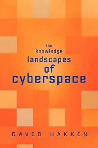 Buy The Knowledge Landscapes of Cyberspace (English, David Hakken) — BookShops.in