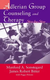 Buy Adlerian Group Counseling and Therapy (English, James Robert Bitter | Manford A. Sonstegard) — BookShops.in