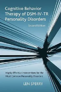 Buy Cognitive Behavior Therapy of DSM-IV-TR Personality Disorders (English, Len Sperry) — BookShops.in