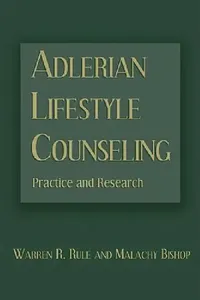 Buy Adlerian Lifestyle Counseling (English, Warren R. Rule | Malachy Bishop) — BookShops.in