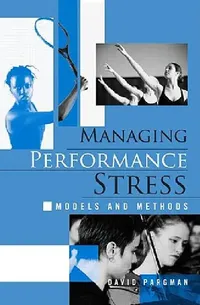 Buy Managing Performance Stress (English, David Pargman) — BookShops.in