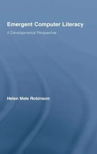 Buy Emergent Computer Literacy (English, Helen Mele Robinson) — BookShops.in