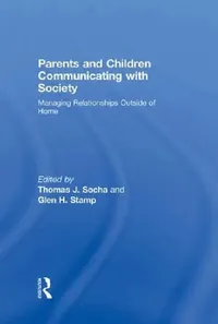 Buy Parents and Children Communicating with Society (English, Thomas J. Socha | Glen Stamp) — BookShops.in