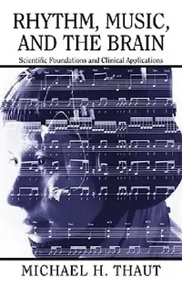 Buy Rhythm, Music, and the Brain (English, Michael Thaut) — BookShops.in