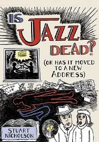 Buy Is Jazz Dead? (English, Stuart Nicholson) — BookShops.in