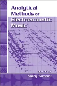 Buy Analytical Methods of Electroacoustic Music [With DVD] (English, Mary Simoni) — BookShops.in