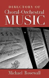 Buy Directory of Choral-Orchestral Music (English, Michael Rosewall) — BookShops.in