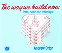 Buy The Way We Build Now (English, Andrew Orton) — BookShops.in