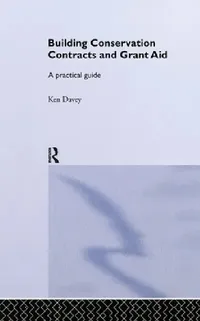 Buy Building Conservation Contracts and Grant Aid (English, Ken Davey | K. Davey) — BookShops.in
