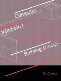 Buy Computer-Integrated Building Design (English, Tim Cornick) — BookShops.in