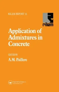 Buy Application Of Admixtures In Concrete (English, A.M. Paillere) — BookShops.in