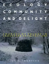 Buy Ecology, Community and Delight (English, Ian Thompson) — BookShops.in