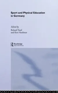 Buy Sport and Physical Education in Germany (English, Ken Hardman | Roland Naul) — BookShops.in