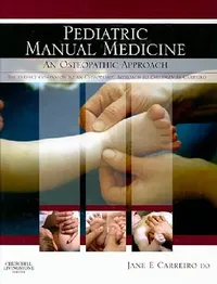 Buy Pediatric Manual Medicine (English, Jane Elizabeth Carreiro) — BookShops.in