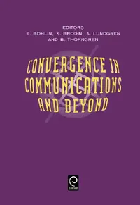 Buy Convergence in Communications and Beyond (English, Erik Bohlin | K. Brodin) — BookShops.in