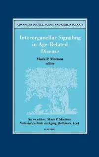 Buy Interorganellar Signaling in Age-Related Disease (English, M. P. Mattson) — BookShops.in